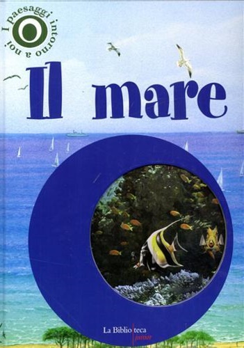 9788895065137-Il mare. I paesaggi intorno a noi.