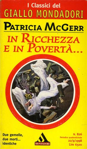 In ricchezza e in povertà.