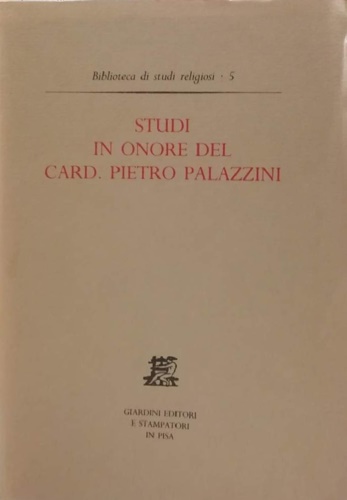 Studi in onore del Card.Pietro Palazzini.