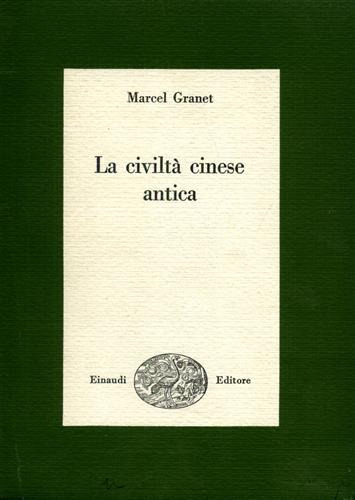 La civiltà cinese antica.