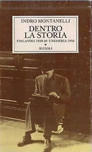 9788817428064-Dentro la storia. Finlandia 1939-40. Ungheria 1956.