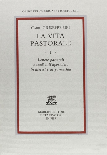 9788842713784-La vita pastorale, I. Lettere pastorali e studi sull'apostolato in diocesi e in