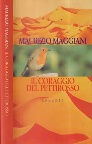 Il coraggio del pettirosso.