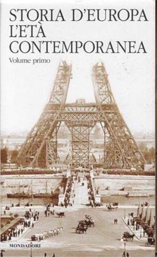 Storia d'Europa. L'età contemporanea sec o. XIX-XX. Vol.I.