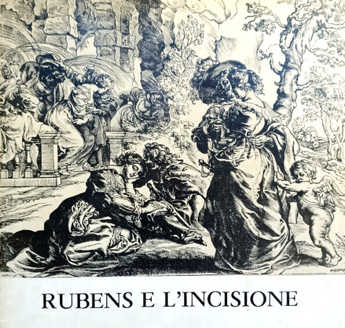 Rubens e l'incisione nelle collezioni del Gabinetto Nazionale delle Stampe.