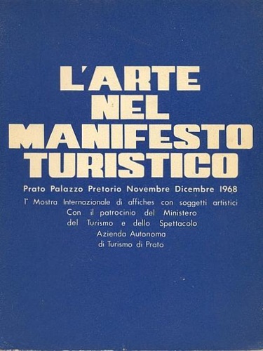 L'arte nel manifesto turistico. Prima Mostra Internazionale di affiches con sogg