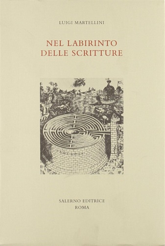 9788884021922-Nel labirinto delle scritture. Saggi su Svevo, Corazzini, Ungaretti, Malaparte,