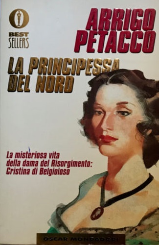 9788804403814-La principessa del Nord. La misteriosa vita della dama del Risorgimento: Cristin