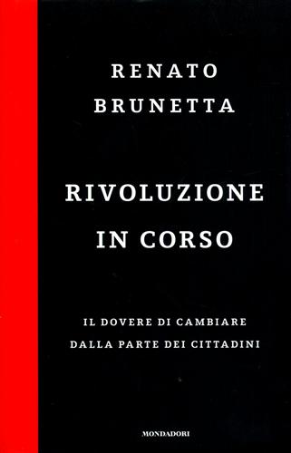 9788804587330-Rivoluzione in corso. Il dovere di cambiare dalla parte dei cittadini.