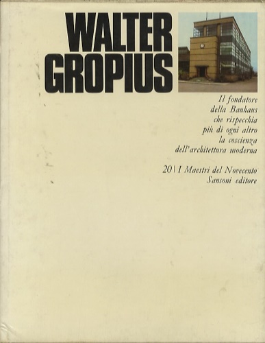 Walter Gropius.