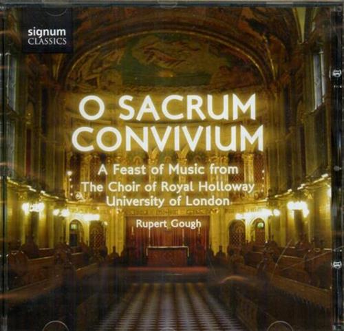 0635212012727-O Sacrum Convivium. A Feast of Music from The Choir of Royal Holloway University