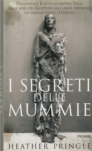 9788838470325-I segreti delle mummie.Dall'antico Egitto all'impero Inca,dalle isole del Giappo