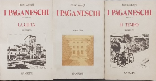 I Paganeschi. Vol.I: La Villa. Vol.II: La Città. Vol.III: Il Tempo.