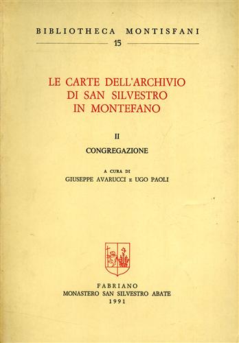 Le Carte dell'Archivio di San Silvestro in Montefano. vol.II: Congregazione.