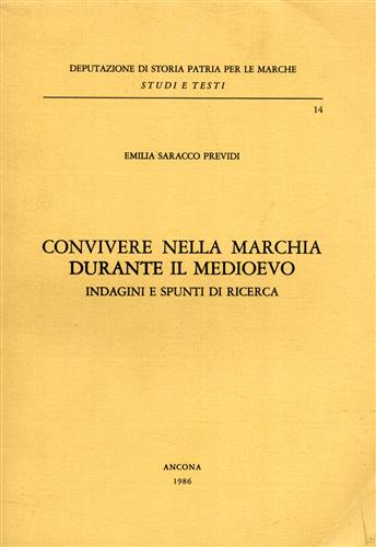 Convivere nella Marchia durante il Medioevo. Indagini e spunti di ricerca.