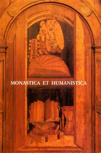 Monastica et humanistica Scritti in onore di Gregorio Penco o.s.b. tomo I.