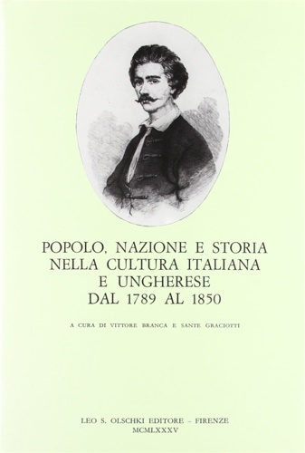 9788822233424-Popolo, nazione e storia nella cultura italiana e ungherese dal 1789 al 1850.