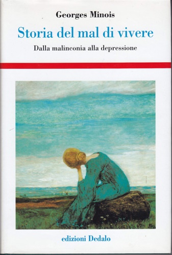 9788822005618-Storia del mal di vivere. Dalla malinconia alla depressione.