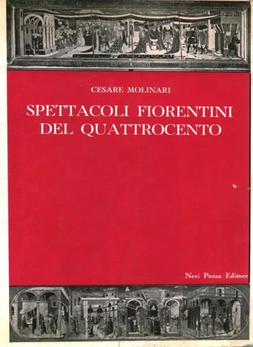 Spettacoli fiorentini del Quattrocento.