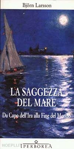 9788870911169-La saggezza del mare. Da capo dell'ira alla fine del mondo