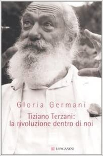 9788830423879-Tiziano Terzani: la rivoluzione dentro di noi.