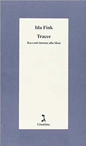 9788880571780-Tracce. Racconti intorno alla Shoà.