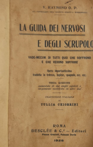 La guida dei nervosi e degli scrupolosi. Vade-mecum di tutti quei che soffrono e