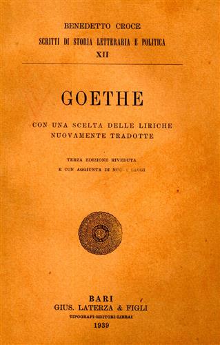 Goethe. Con una scelta delle liriche nuovamente tradotte.