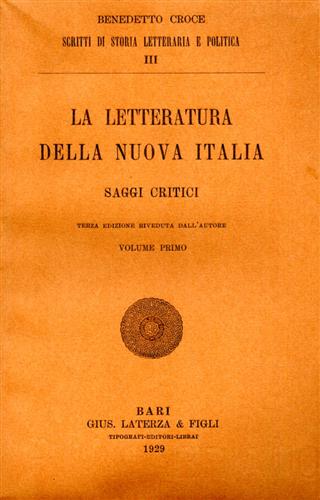 La letteratura della Nuova italia. Saggi Critici. vol.I.