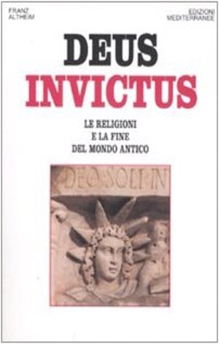 9788827218877-Deus invictus. Le religioni e la fine del mondo antico.