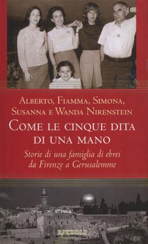 9788817852531-Come le cinque dita di una mano. Storie di una famiglia di ebrei da Firenze a Ge