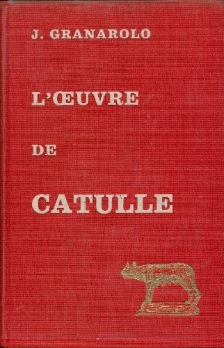 L'oeuvre de Catulle. Aspects religieux, éthiques et stylistiques.