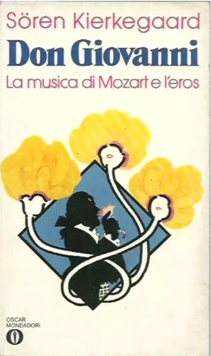 Don Giovanni. La musica di Mozart e l'eros.