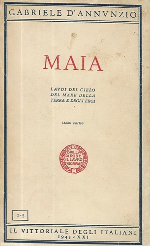 Laudi del cielo del mare della terra degli eroi. Libro I: Maia.