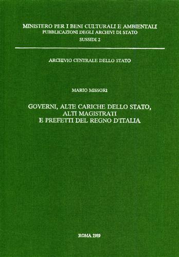 Governi, Alte Cariche dello Stato, Alti Magistrati e Prefetti del Regno d'Italia