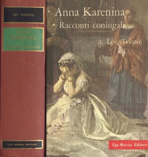 Anna Karenina. Racconti coniugali.