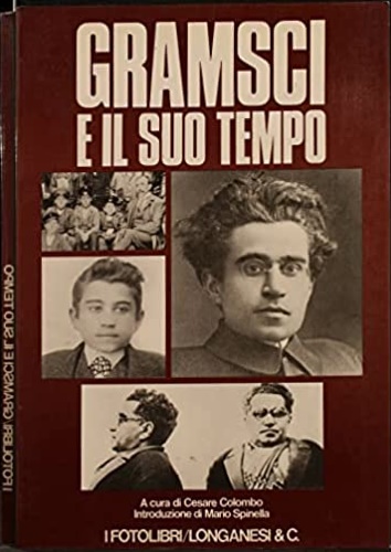 Gramsci e il suo tempo.