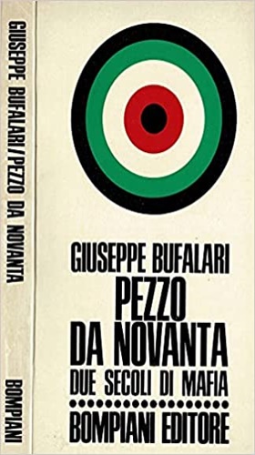 Pezzo da novanta due secoli di mafia.