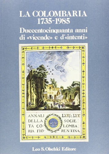 9788822233455-La Colombaria 1735-1985. Duecentocinquanta anni di 