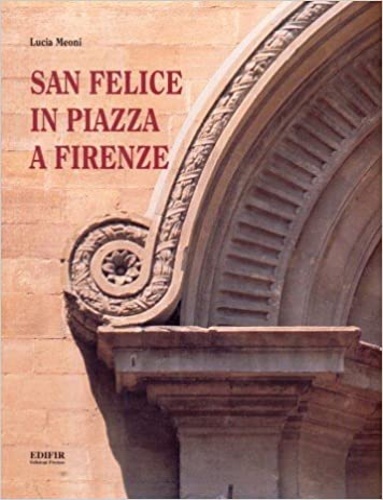 9788879700146-San Felice in Piazza a Firenze.