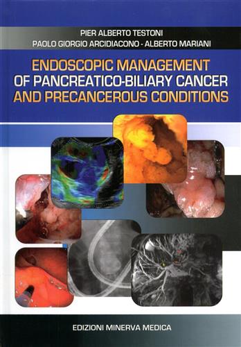 9788877118509-Endoscopic management of pancreatico-biliary cancer and precancerous conditions.