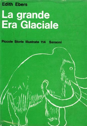 La grande Era Glaciale