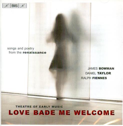 7318590014462-Love Bade Me Welcome. Songs and Poetry from the Renaissance.