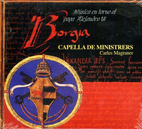 8216116206164-Borgia. Musica religiosa y profana en torno al Papa Alejandro VI.