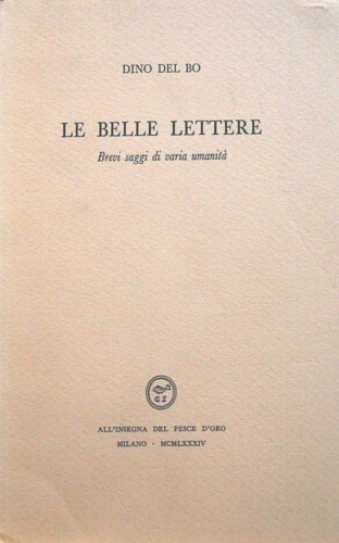 9788844410025-Le belle lettere. brevi saggi di varia umanità.