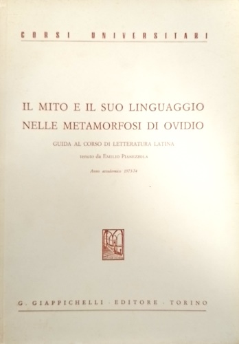 Il mito e il suo linguaggio nelle Metamorfosi di Ovidio.