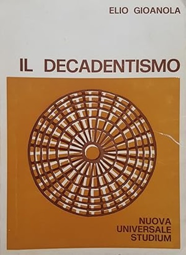 Il Decadentismo.