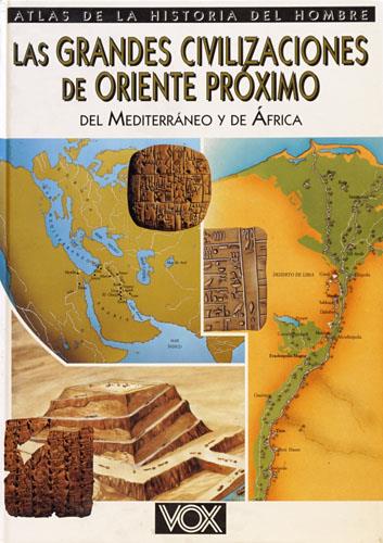 9788471537478-Las grandes civilizaciones de Oriente proximo del Mediterraneo y de Africa.