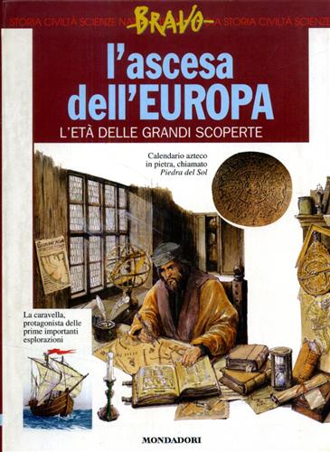 9788804475590-L'ascesa dell'Europa. L'età delle grandi scoperte.