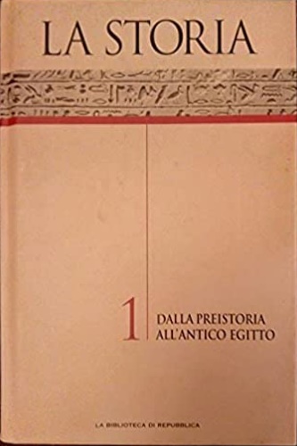 La storia. Dalla preistoria all' antico Egitto. Vol. I.